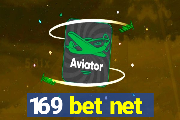 169 bet net